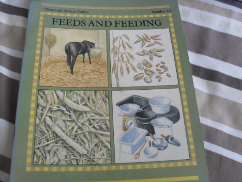 Feeds and Feeding (Threshold P - GOOD