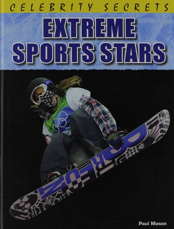 Extreme Sports Stars (Celebrity Secrets) - Mason, Paul - Good - See conditio...