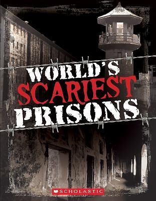 World’s Scariest Prisons – Emma Carlson Berne, 9780545680233, paperback