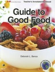 GUIDE TO GOOD FOOD By Deborah L. Bence & Velda L. Largen *Excellent Condition*