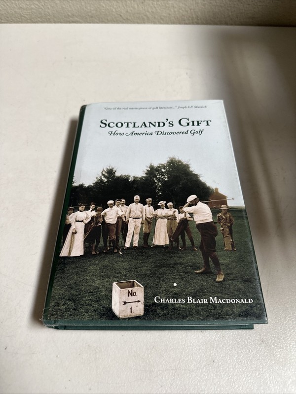 Scotland’s Gift : How America Discovered Golf Hardcover Charles B