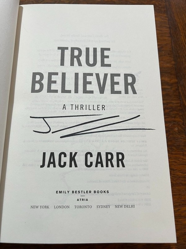 True Believer by Jack Carr SIGNED Later print Brand New Hardback James Reece