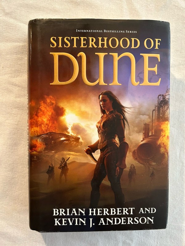 Sisterhood of Dune by Brian Herbert and Kevin J. Anderson (2011, First Ed. HC)
