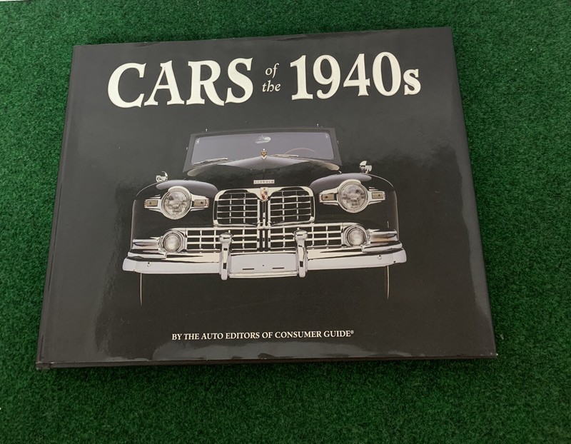 Cars Of The 1940’s Book By The Auto Editors Of Consumer Guide(2008)