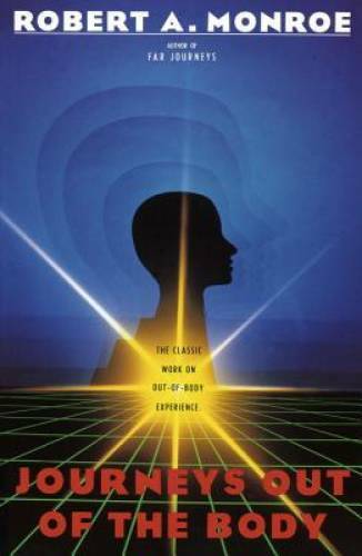 Journeys Out of the Body: The Classic Work on Out-of-Bo – ACCEPTABLE