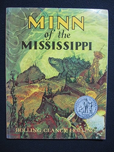 MINN OF THE MISSISSIPPI By Holling Clancy Holling & Holling Clancy Holling *VG+*