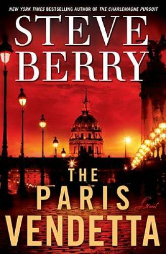 The Paris Vendetta: A Novel – Hardcover By Berry, Steve – VERY GOOD