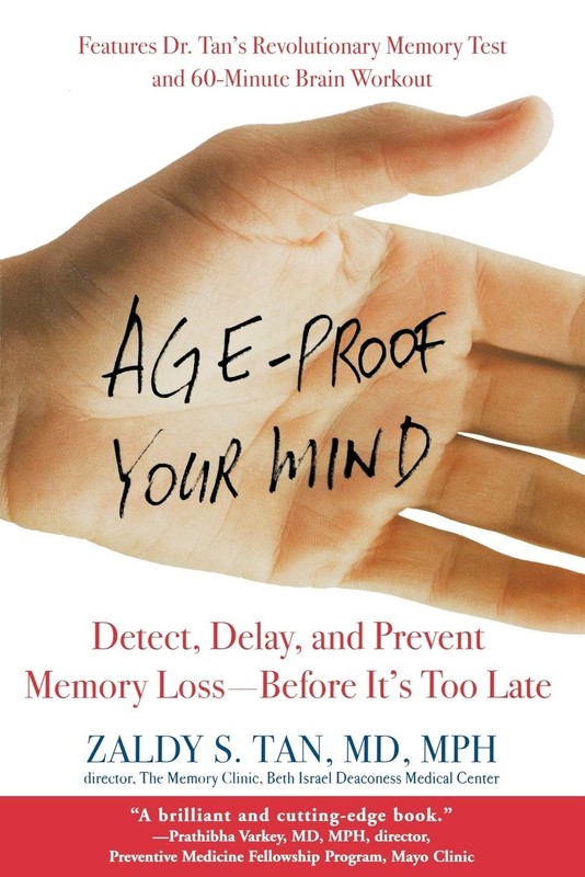 Age-Proof Your Mind: Detect, Delay, and Prevent Memory Loss–Before It’s Too…