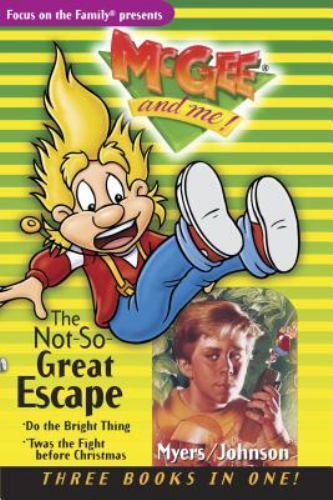 The Not-So-Great Escape: Three Books in One (#3, #9, & #7) by Johnson, Ken C.,My