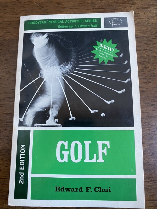 Golf by Edward Chui 2nd Edition 1973 Paperback Goodyear Physical Active. Series