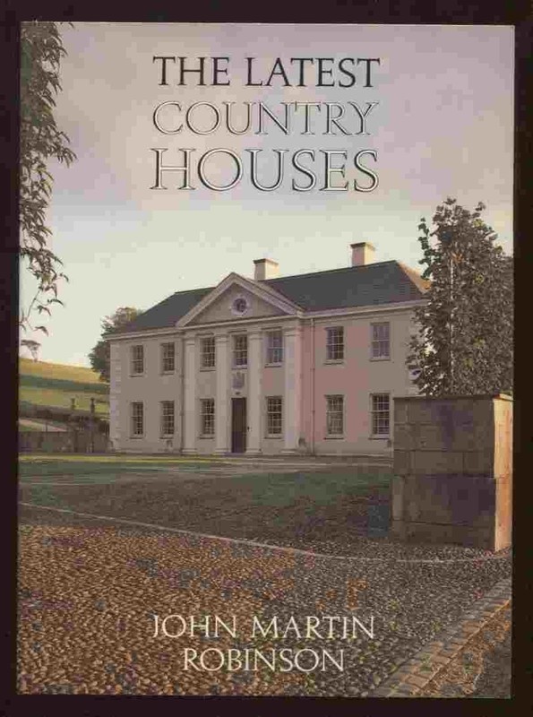 The Latest Country Houses, 1945-83 – paperback Robinson, John Martin