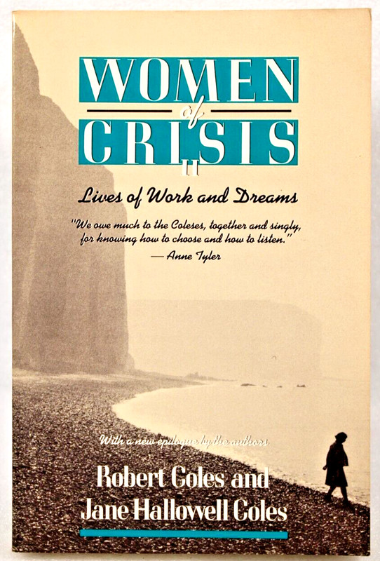 Women of Crisis II: Lives of Work and Dreams, Radcliffe Biography, Trade PB