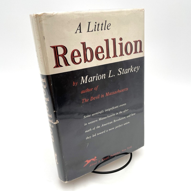 A Little Rebellion by Marion L. Starkey 1955 HCDJ First Edition Borzoi Book