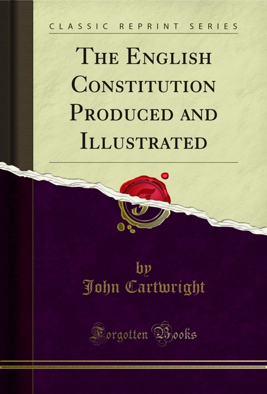 The English Constitution Produced and Illustrated (Classic Reprint)
