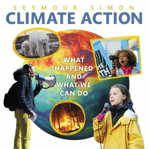 Climate Action: What Happened and What We Can Do by Seymour Simon (2021, …