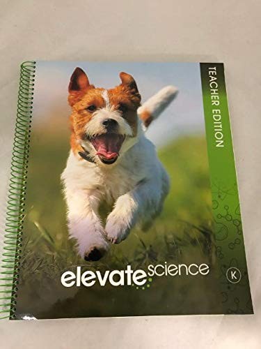 Elevate Science Teacher Edition (Grade K)
