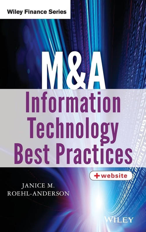 M&A Information Technology Best Practices (Wiley Finance)