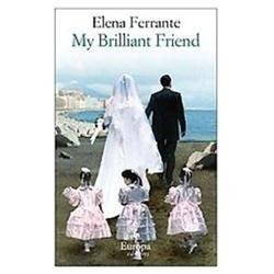 My Brilliant Friend: Neapolitan Novels, Book One, Ferrante, Elena, 9781609450786