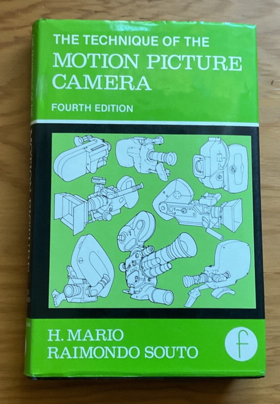 The Technique of the Motion Picture Camera H. Mario, Raimondo Soto 1982 HC 4th