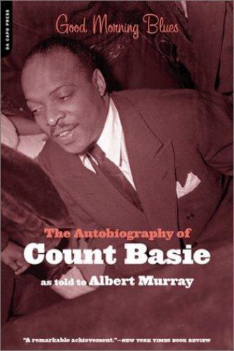 Good Morning Blues: The Autobiography Of Count Basie