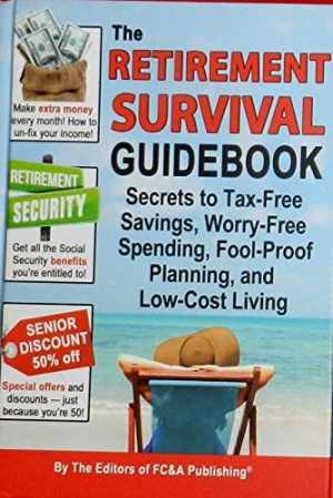 The Retirement Survival Guidebook: – Hardcover, by FC&A Publishing – Very Good