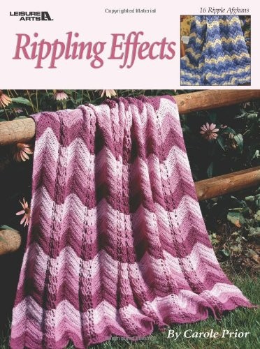 RIPPLING EFFECTS-16 RIPPLE AFGHANS THAT ARE QUICK AND FUN By Carole Prior *NEW*