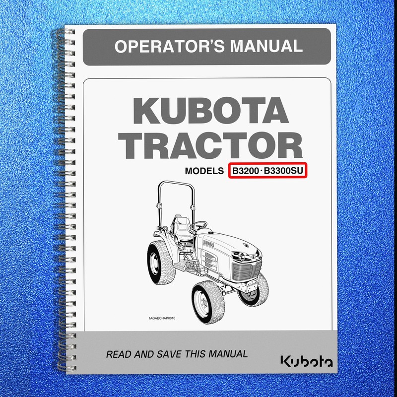 KUBOTA B3200 B3300SU OPERATORS MANUAL – STEEL WIRE FASTENED – TOUGH COVERING