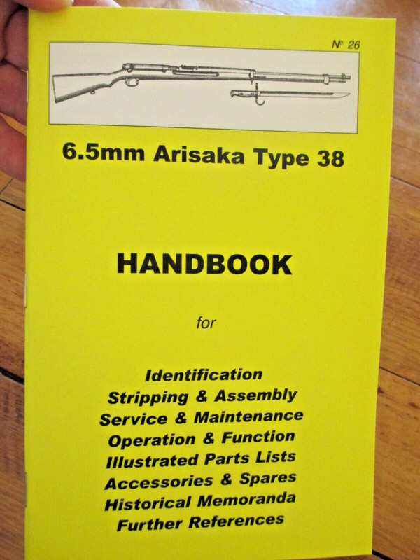 6.5mm ARISAKA TYPE 38 Skennerton HAND BOOK Maintenance No 26 WW2 Japanese Forces