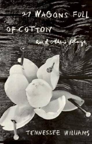 27 Wagons Full of Cotton And Other One-Act Plays – Paperback – VERY GOOD