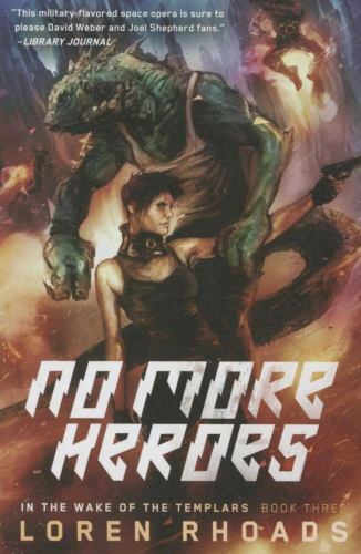 No More Heroes: In the Wake of the Templars, Book Three by Rhoads, Loren