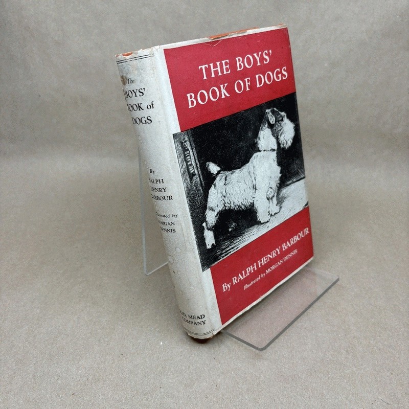 The Boys’ Book of Dogs by Ralph Henry Barbour (Hardcover in Jacket, Later Print)