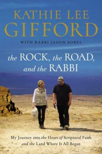 The Rock, the Road, and the Rabbi: My Journey into the Heart of the Scrip – GOOD