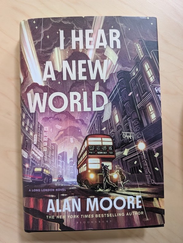 I Hear a New World Long London book 2 by Alan Moore New Hardback