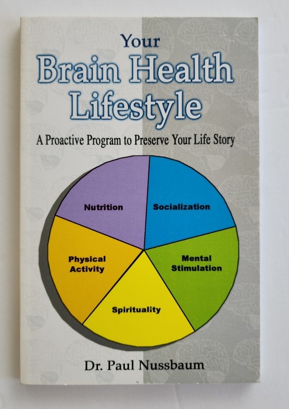 Your Brain Health Lifestyle: A Proactive Program to Preserve Your Life Story