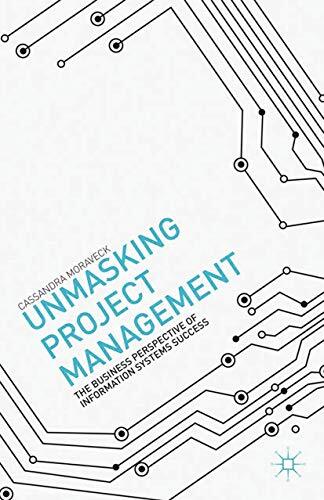Unmasking Project Management : The Business Perspective of Information System-,