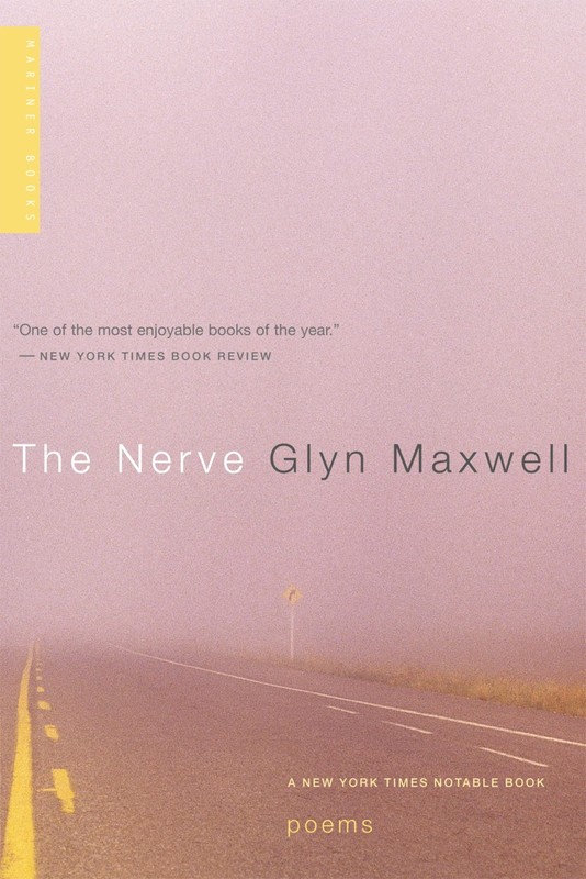 The Nerve: Poems - Maxwell, Glyn - Good - See condition notes