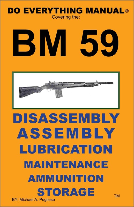 BM 59 Do Everything Manual BM59 Assembly Disassembly Maintenance Care Book NEW
