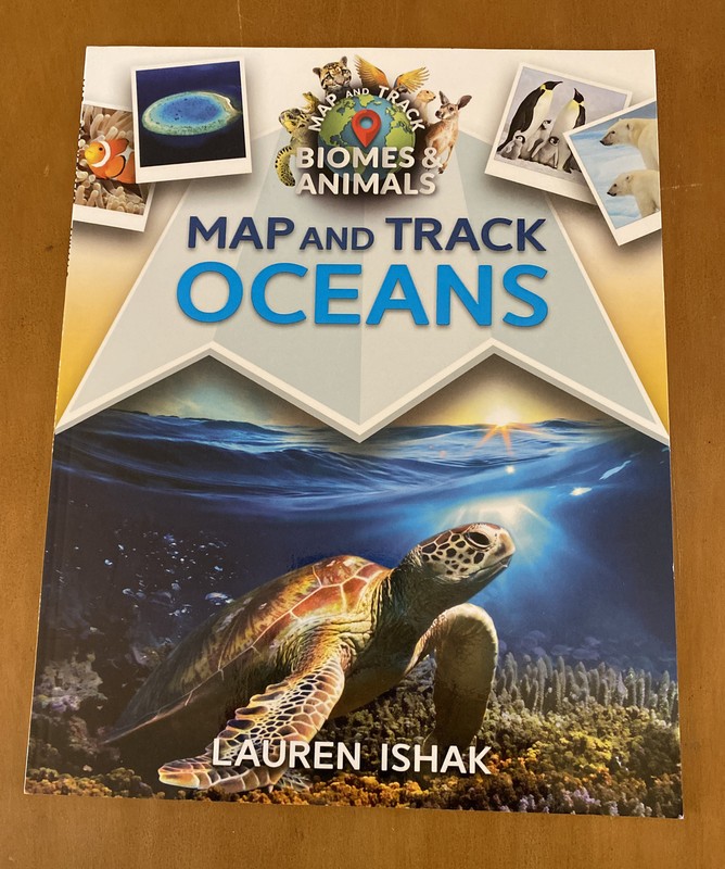 Map and Track Biomes and Animals Ser.: Map and Track Oceans by Lauren Ishak