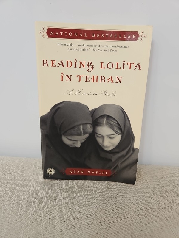 Reading Lolita in Tehran: A Memoir in Books by Nafisi, Azar