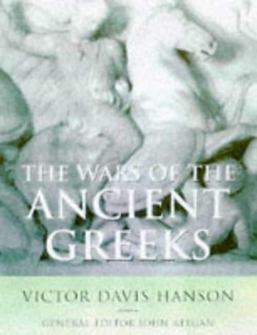 The Wars of the Ancient Greeks Hardcover Victor Davis Hanson