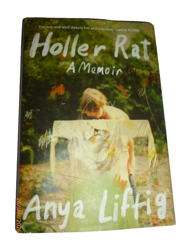 Holler Rat: A Memoir 9781419763007 hardcover Anya Liftig HC DJ