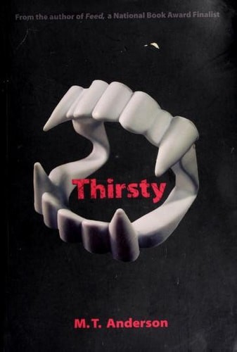 Thirsty by Anderson, M.T., Good Book