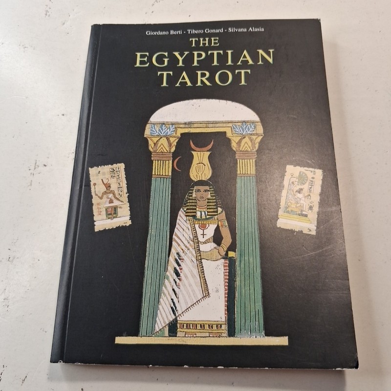 The Egyptian Tarot Book by Giordano Berti, Tibero Gonard & Silvana Alasia 2003