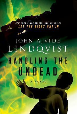 Handling the Undead – 0312604521, paperback, John Ajvide Lindqvist