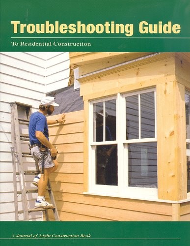 Troubleshooting Guide to Residential Construction – Paperback – GOOD