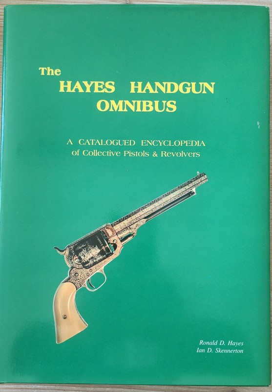 The Hayes Handgun Omnibus Ronald Hayes & Ian Skennerton – HBDJ NEW!