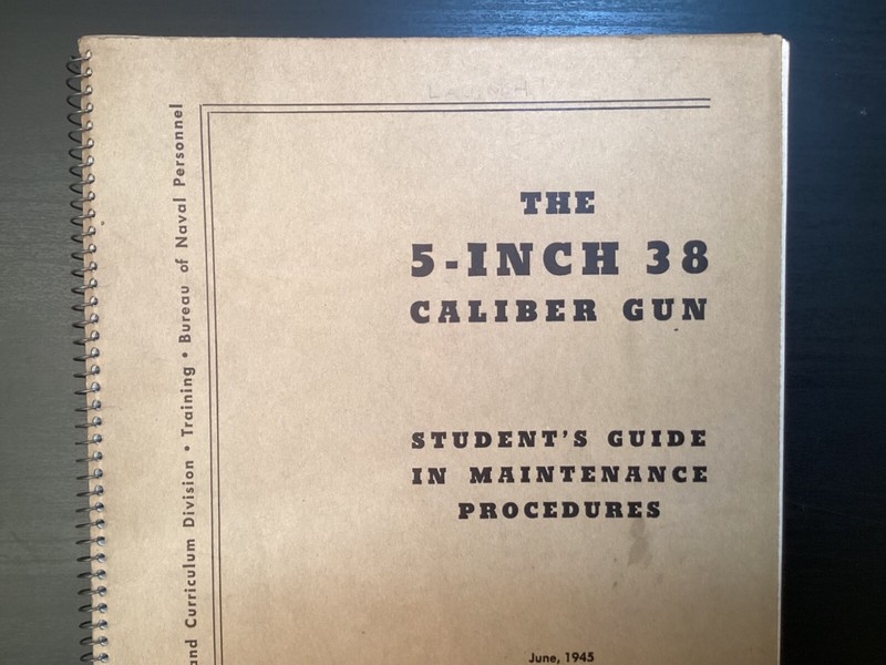 1945 Navy 5 Inch 38 Caliber Gun Student Guide in Maintenance Procedures SC Book gallery