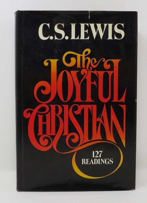 The Joyful Christian: 127 Readings from C. S. Lewis – Hardcover – GOOD