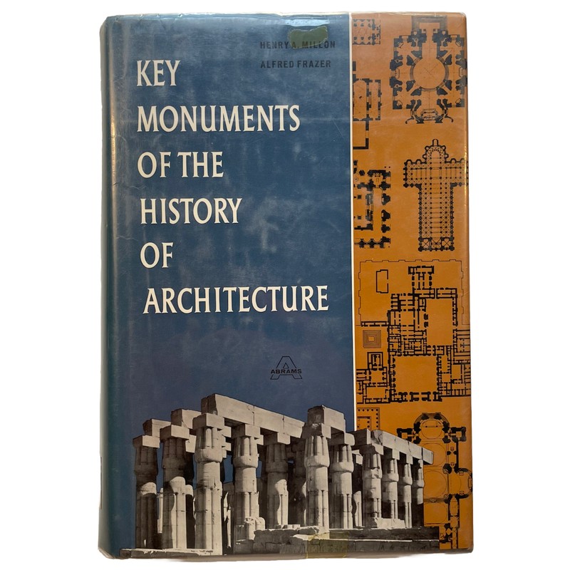 Key Monuments of the History of Architecture by H Millon & A Frazer HC DJ Ex-Lib