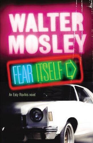 Fear Itself (Fearless Jones) – Paperback By Mosley, Walter – GOOD